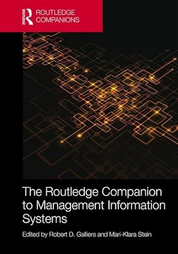 The Routledge Companion to Management Information Systems (Routledge Companions in Business, Management and Marketing)
