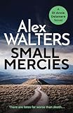 Small Mercies (Detective Annie Delamere)