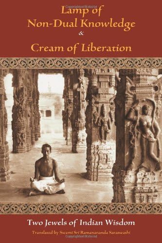 Lamp of Non-Dual Knowledge & Cream of Liberation: Two Jewels of Indian Wisdom (Library of Perennial Philosophy)