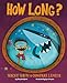 How Long?: Wacky Ways to Compare Length (Wacky Comparisons)