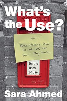Kindle Store,Kindle eBooks,Politics & Social Sciences What's the Use?: On the Uses of Use Sara Ahmed