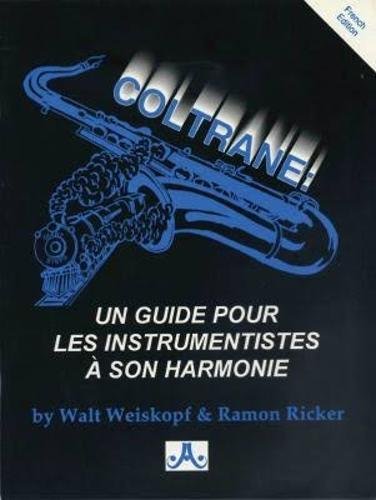 Coltrane: Un Guide Pour Les Instrumentistes à Son Harmonie