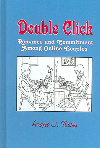 Double Click: Romance and Commitment Among Couples Online