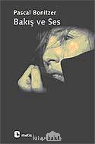 Bakış ve Ses