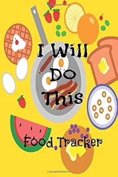 i will do this food tracker: Meal Tracker Food Journal for Diet Calorie Counting Weight Loss Personal Meal Planner all day breakfast
