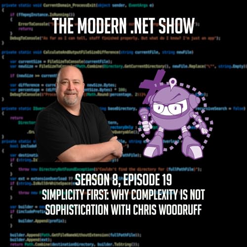 Simplicity First: Why Complexity Is Not Sophistication with Chris Woodruff