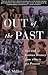 Out of the Past: Gay and Lesbian History from 1869 to the Present