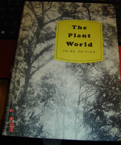 The Plant World, a Text in College Botany B000L2FR4Q Book Cover