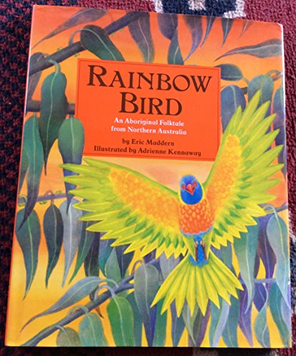 Rainbow Bird: An Aboriginal Folktale from North... 0316543144 Book Cover