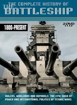 DVD The Complete History of the Battleship: 1800-1916/1800-Present [DVD] Book