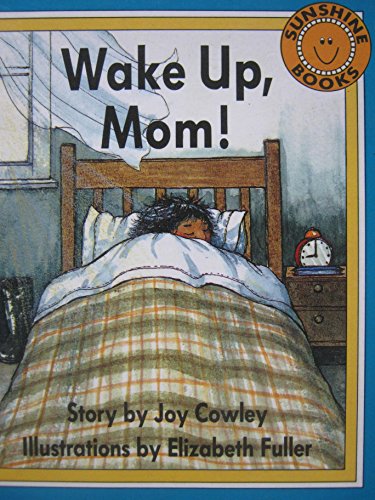 Wake Up, Mom! (Sunshine Books) 1556247907 Book Cover