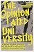 The Opinionated University: Academic Freedom, Diversity, and the Myth of Neutrality in American Higher Education