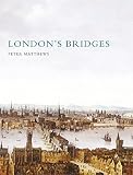 London's Bridges (Shire History)