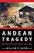 Andean Tragedy: Fighting the War of the Pacific, 1879-1884 (Studies in War, Society, and the Militar) (Studies in War, Society, and the Military)