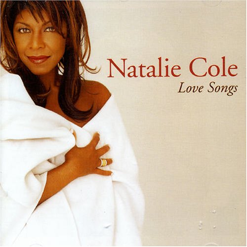 Love Songs [Audio CD] Cole, Natalie