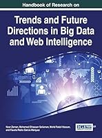 Handbook of Research on Trends and Future Directions in Big Data and Web Intelligence 1466685050 Book Cover