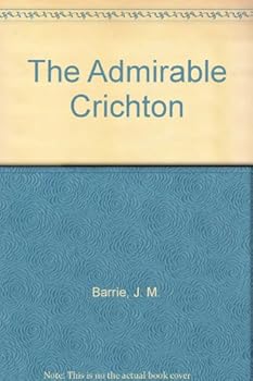 Hardcover The Admirable Crichton Book