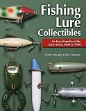 Fishing Lure Collectibles: An Encyclopedia of the Early Years, 1840 to 1940.