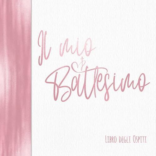 Il Mio Battesimo: Libro degli Ospiti per il Bambino e i Genitori Felici I Vintage Rosa I Il mio Battesimo Decorazioni I Per 60 Ospiti I Per Messaggi e Foto I Idea Regalo per il Figlioccio o Nipote