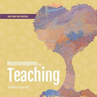 Nonmonogamy and Teaching Audiolibro Por Ashley Speed arte de portada