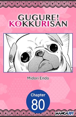 Gugure! Kokkuri-san #080 (GUGURE! KOKKURI-SAN CHAPTER SERIALS Book 81)