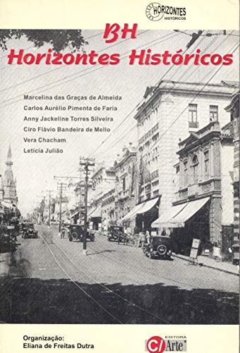 BH Horizontes Históricos: