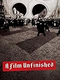 A Film Unfinished