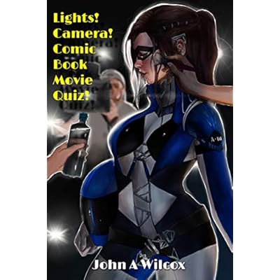 Lights! Camera! Comic Book Movie Quiz!