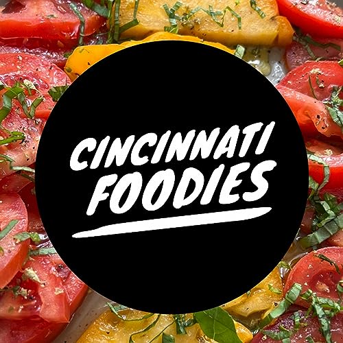 Cincinnati Foodies Podcast By Cincinnati Foodies cover art