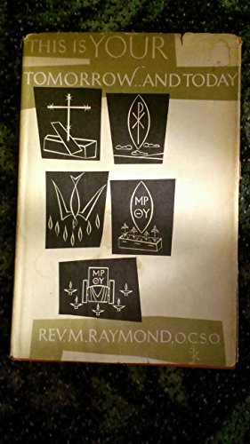 This is Your Tomorrow and Today B0007EF0MC Book Cover