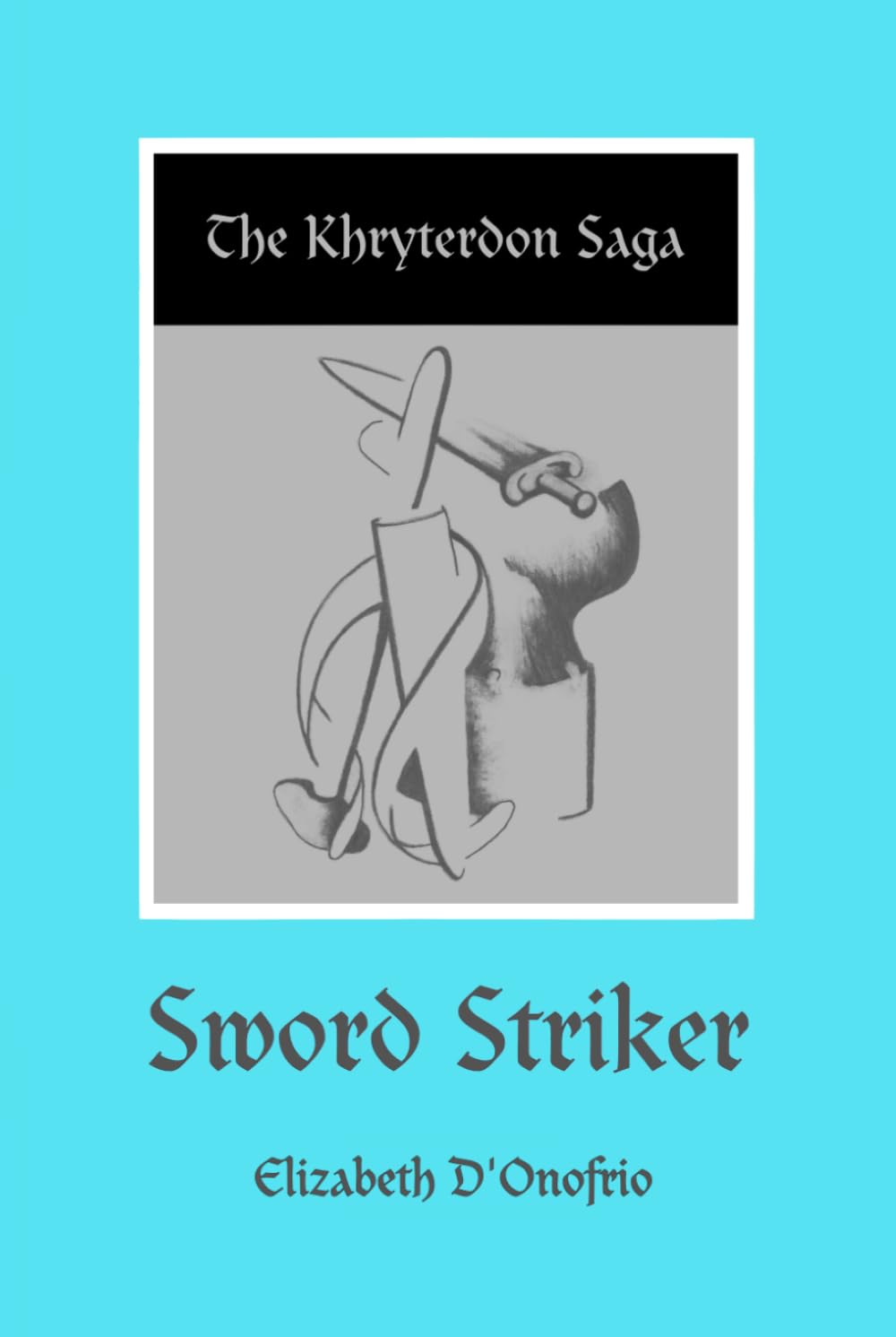 Sword Striker (The Khryterdon Saga)