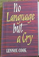 No Language But a Cry B0000CK1BU Book Cover