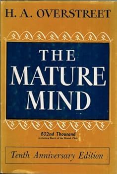 Unknown Binding The Mature Mind - Tenth Anniversary Edition Book