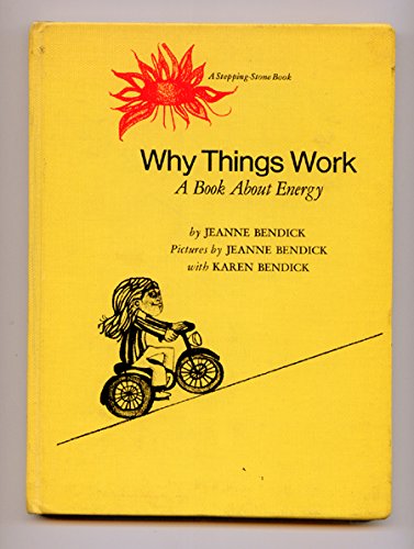 Why Things Work: A Book about Energy 0819305758 Book Cover