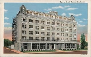 Turner Hotel, Gainesville, Texas Gainesville TX Original Antique Postcard