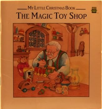 Paperback The Magic Toy Shop (My Little Christmas Book) Book