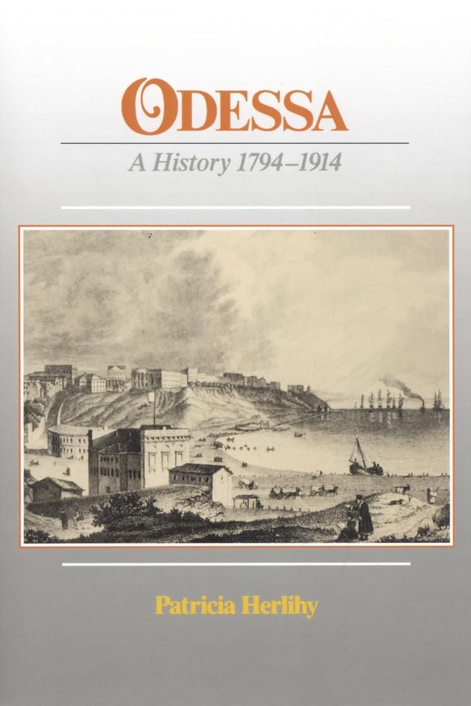 Buy Odessa: A History, 1794-1914 (Harvard Studies in Romance Languages) — BookShops.in