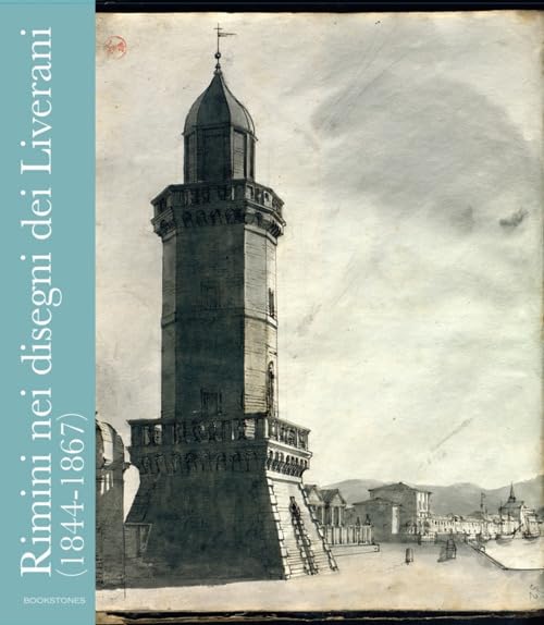 Rimini nei disegni dei Liverani (1844-1867