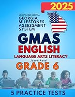 GMAS Test Prep Grade 6 English Language Arts Literacy (ELA): The Ultimate Practice Workbook Including Full-Length Reading Tests B0DF7NZ98C Book Cover