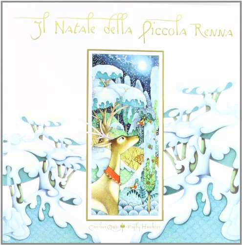 Il Natale della Piccola Renna. Libro pop-up. Ediz. illustrata Il Natale della Piccola Renna. Libro pop-up. Ediz. illustrata