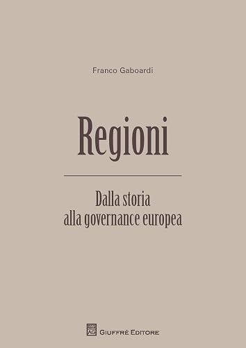 Regioni Dalla Storia Alla Governance Europea
