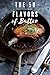 The 50 Flavors of Butter: Learn The Chef's Culinary Secrets of Butter