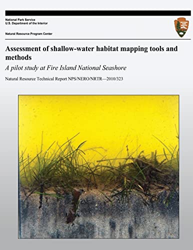 Assessment of Shallow-Water Habitat Mapping Tools and Methods: A pilot study at Fire Island National Seashore
