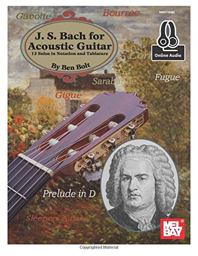 J.S. Bach for Acoustic Guitar: 12 Solos in Notation and Tablature