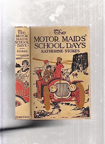 The Motor Maids' School Days [Unknown] B0014XMWRQ Book Cover