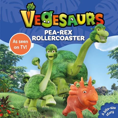 Vegesaurs: Pea-Rex Rollercoaster: Based on the hit CBeebies series