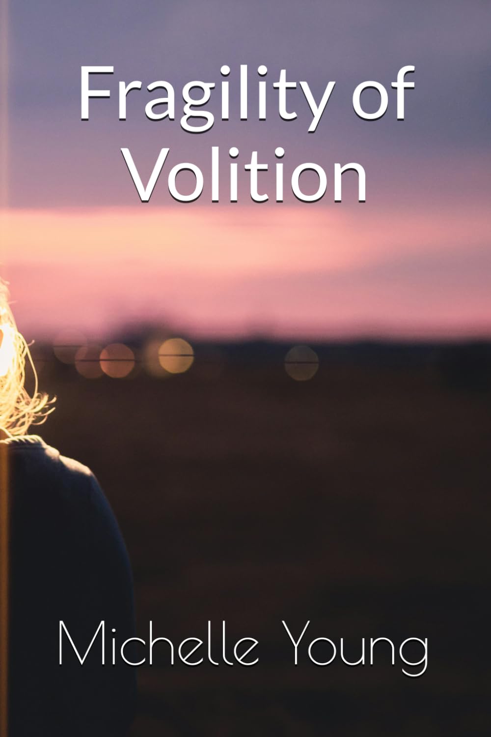 Fragility of Volition