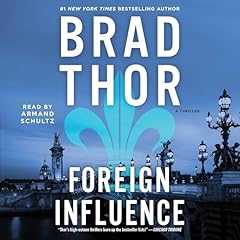 Foreign Influence Audiolibro Por Brad Thor arte de portada