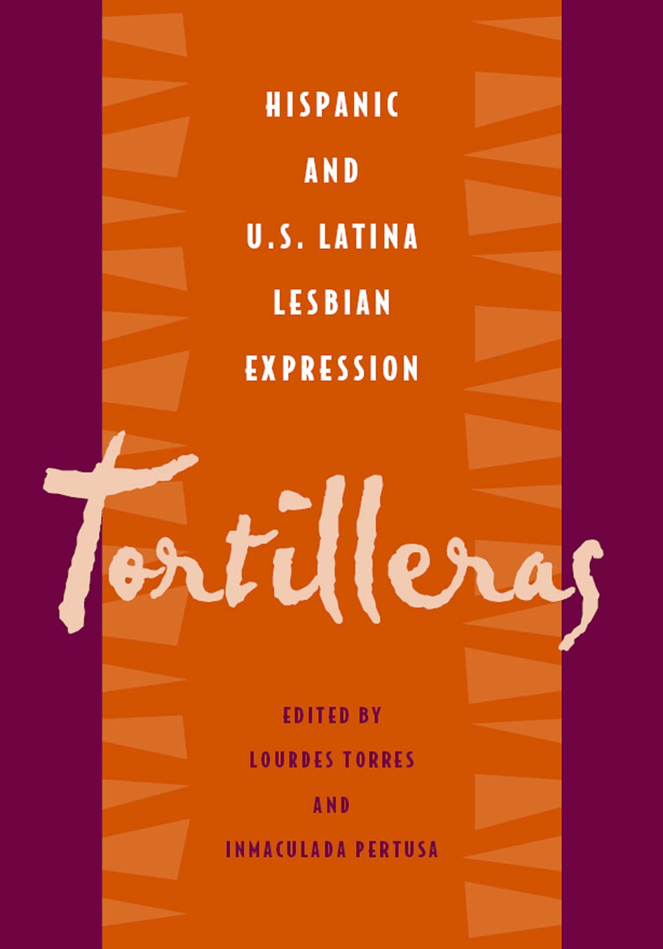Tortilleras: Hispanic and U.S. Latina Lesbian Expression      Hardcover – February 1, 2003