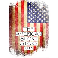 The American Short Story, 1918